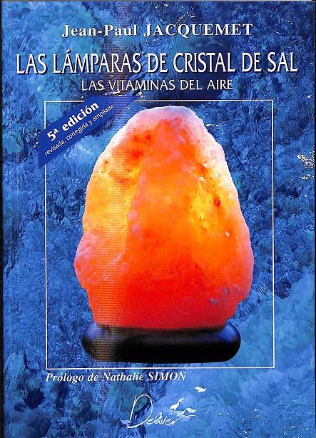 LAS LAMPARAS DE CRISTAL DE SAL | JEAN-PAUL JACQUEMET