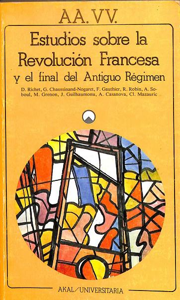 ESTUDIOS SOBRE LA REVOLUCIÓN FRANCESA Y EL FINAL DEL ANTIGUO RÉGIMEN | V.V.A