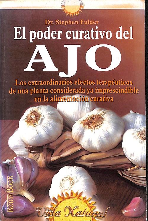 EL PODER CURATIVO DEL AJO | 9788479274672 | FULDER, STEPHEN