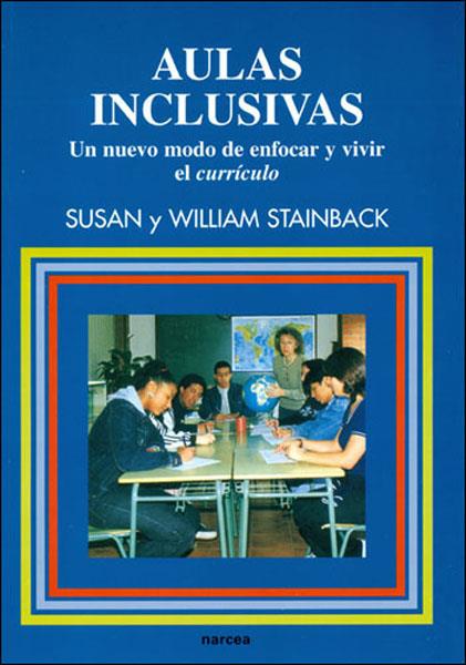 AULAS INCLUSIVAS | STAINBACK, SUSAN Y WILLIAM