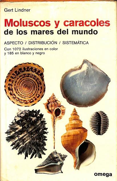 MOLUSCOS Y CARACOLES DE LOS MARES DEL MUNDO | GERT LINDNER