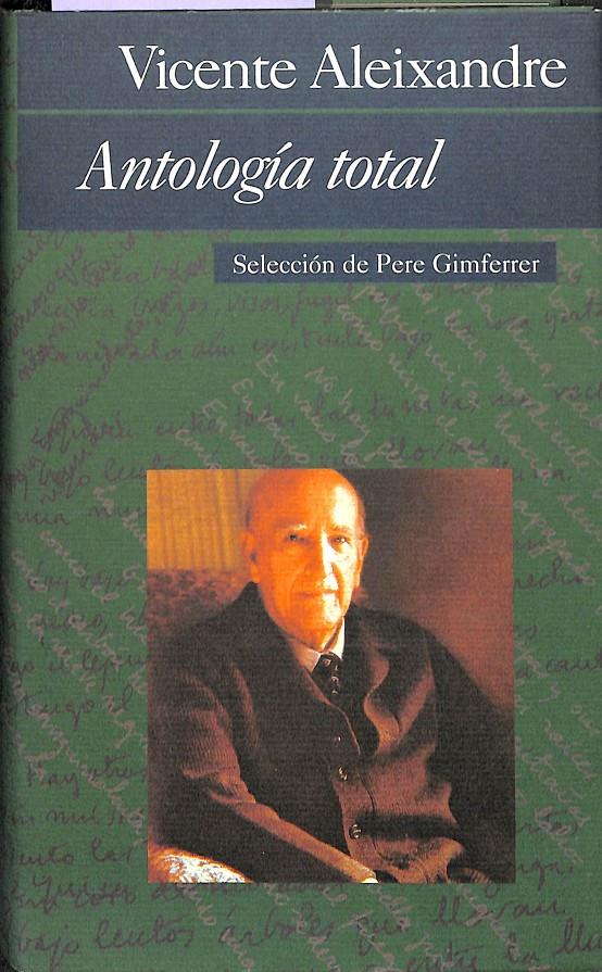 ANTOLOGÍA TOTAL | 9788422668763 | VICENTE ALEIXANDRE