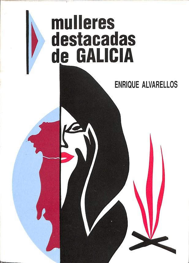 MULLERES DESTACADAS DE GALICIA (GALLEGO) | ENRIQUE ALVARELLOS 