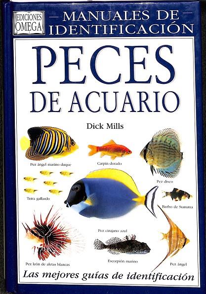 PECES DE ACUARIO MANUAL IDENTIFICACION | 9788428209847 | MILLS, DICK