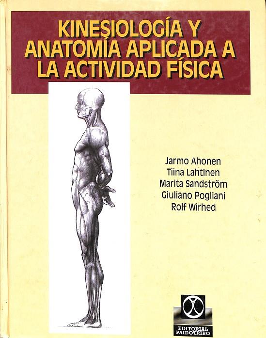 KINESIOLOGÍA Y ANATOMÍA APLICADA A LA ACTIVIDAD FÍSICA (COLOR) | VARIOS AUTORES