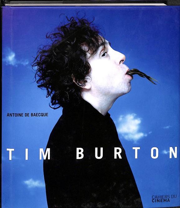 TIM BURTON  | ANTONINME DE BAECQUE