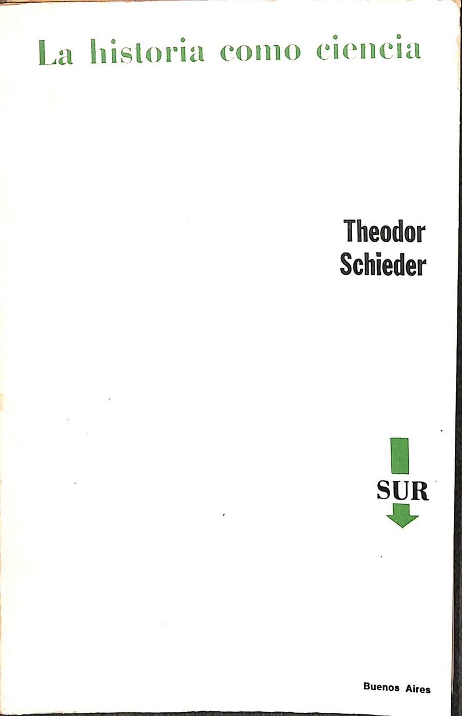 LA HISTORIA COMO CIENCIA | THEODOR SCHIEDER