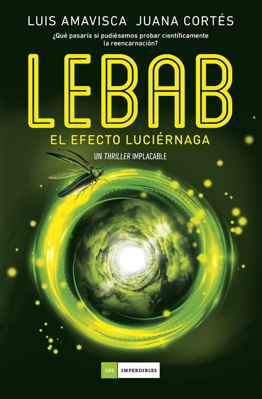 LEBAB. EL EFECTO LUCIÉRNAGA | LUIS, AMAVISCA/CORTÉS, JUANA