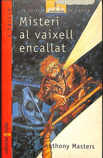 MISTERI AL VAIXELL ENCALLAT (CATALÁN) | ANTHONY MASTERS