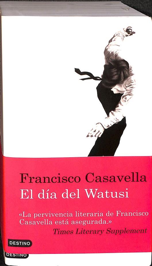 EL DÍA DEL WATUSI | CASAVELLA, FRANCISCO