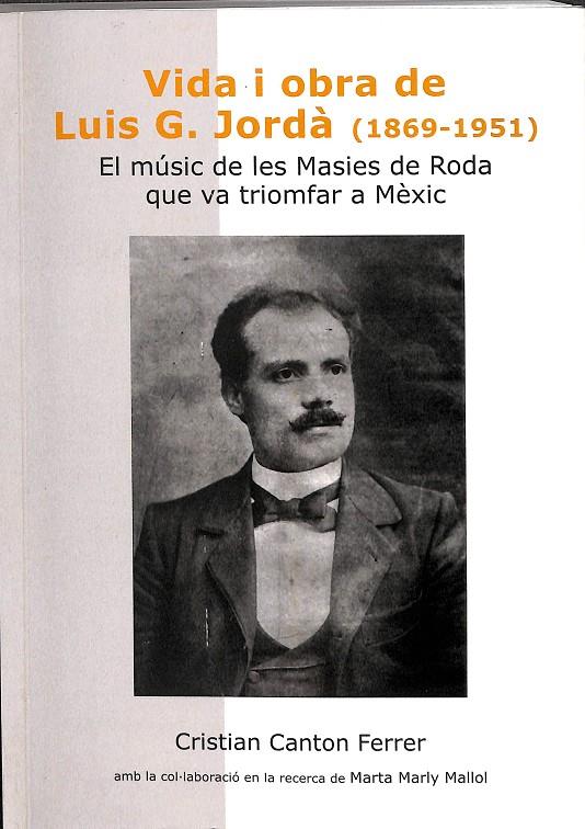 VIDA I OBRA DE LUIS G. JORDÁ (1869 -1951) (CATALÁN) | CRISTIAN CANTON FERRRER