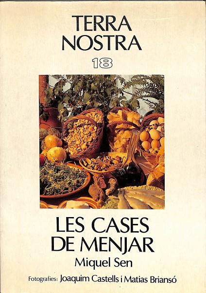 TERRA NOSTRA Nº 18 LES CASES DE MENJAR (CATALÁN) | MIQUEL SEN