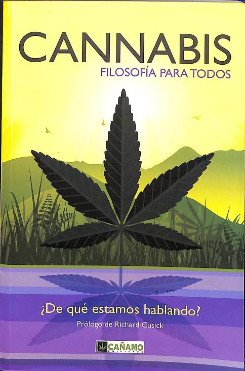 CANNABIS - FILOSOFÍA PARA TODOS | VARIOS AUTORES