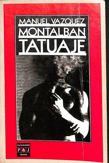 TATUAJE | MANUEL VAZQUEZ MONTALBAN