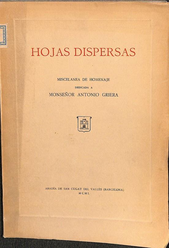 HOJAS DISPERSAS  | MONSEÑOR ANTONIO GRIERA