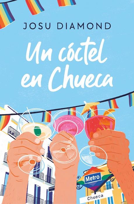 UN CÓCTEL EN CHUECA (TRILOGÍA UN CÓCTEL EN CHUECA 1) | DIAMOND, JOSU