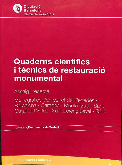 QUADERNS CIENTÍFICS I TÈCNICS DE RESTAURACIÓ MONUMENTAL (CATALÁN) | V.V.A