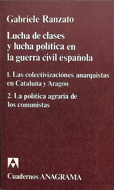 LUCHA DE CLASES Y LUCHA POLÍTICA EN LA GUERRA CIVIL ESPAÑOLA | GABRIELE RANZATO