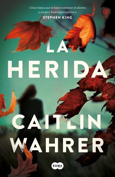 LA HERIDA | WAHRER, CAITLIN