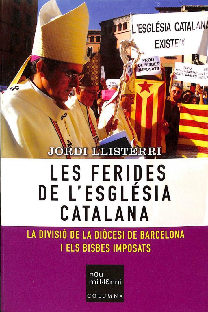 LES FERIDES DE L'ESGLÉSIA CATALANA (CATALÁN). | 9788466405539 | JORDI LLISTERRI BOIX