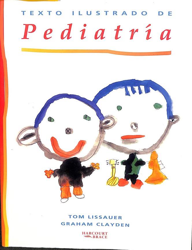 TEXTO ILUSTRADO DE PEDIATRÍA | TOM LISSAUER - GRAHAM CLAYDEN