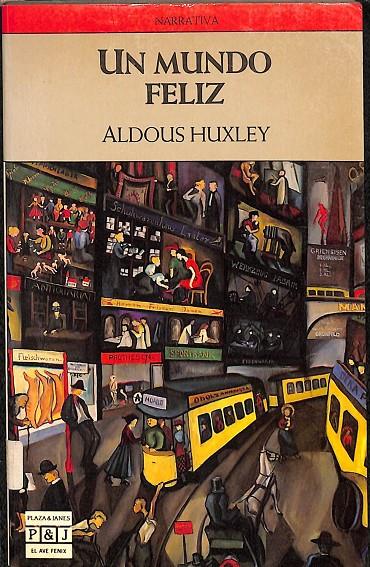 UN MUNDO FELIZ | ALDOUS HUXLEY