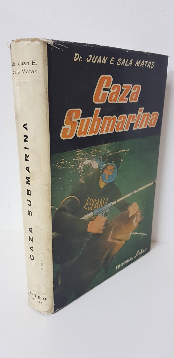 CAZA SUBMARINA | DR. JUAN E. SALA MATAS