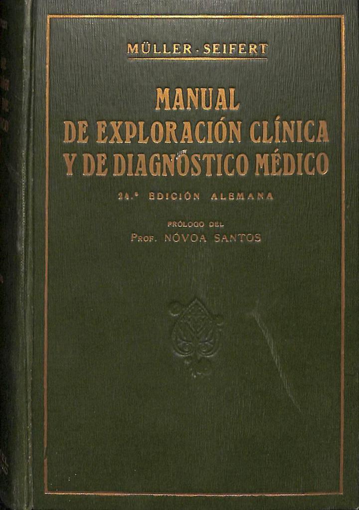 MANUAL DE EXPLORACIÓN CLÍNICA Y DE DIAGNÓSTICO MÉDICO | FEDERICO MULLER / SEIFERT