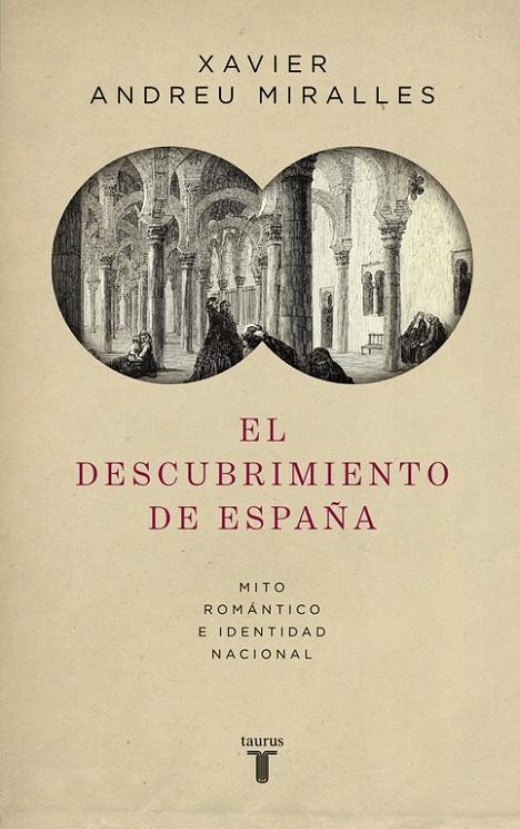 EL DESCUBRIMIENTO DE ESPAÑA | 9788430618095 | XAVIER ANDREU