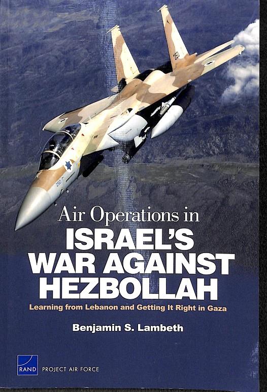 AIR OPERATIONS IN ISRAEL'S WAR AGAINST HEZBOLLAH - (INGLÉS) | 9780833051462