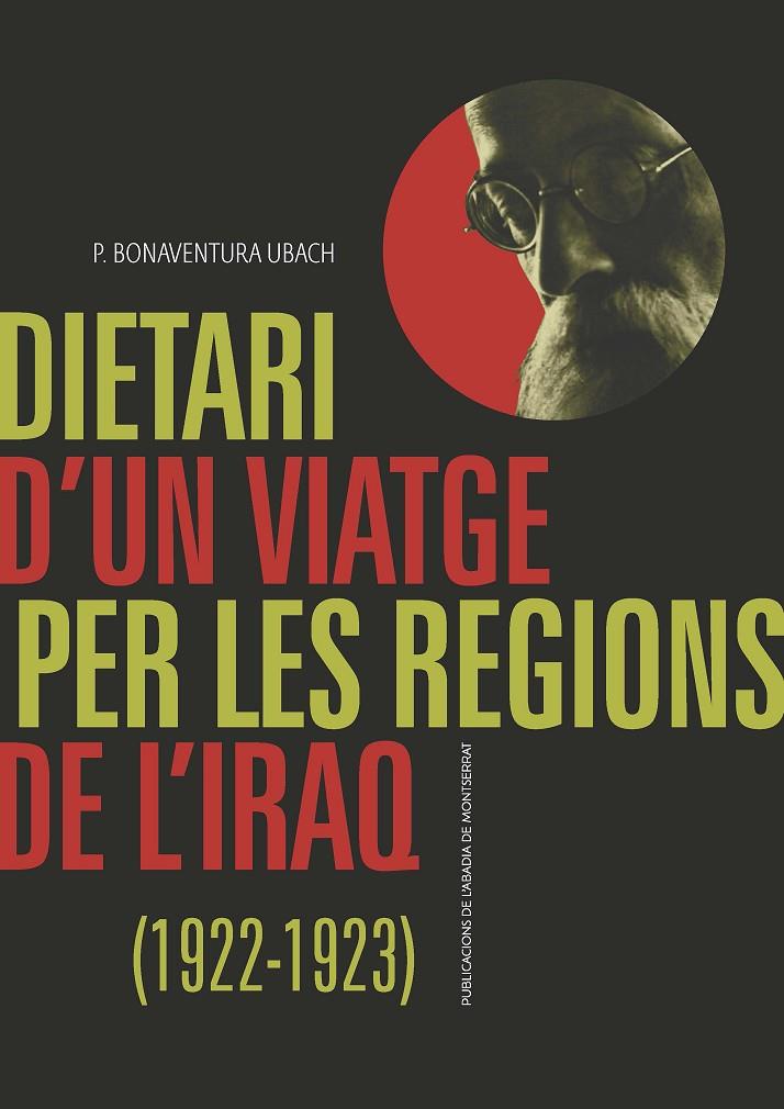 DIETARI D'UN VIATGE PER LES REGIONS DE L?IRAQ (1922-1923) (CATALÁN) | UBACH, BONAVENTURA