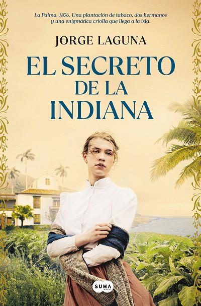 EL SECRETO DE LA INDIANA | LAGUNA, JORGE