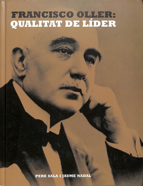 FRANCISCO OLLER QUALITAT DE LÍDER (CATALÁN)  | 9788461647842 | SALA LÓPEZ, PERE / NADAL FARRERAS, JAUME