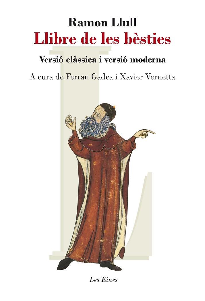 LLIBRE DE LES BÈSTIES - VERSIÓ CLÀSSICA I VERSIÓ MODERNA (CATALÁN) | LLULL, RAMON