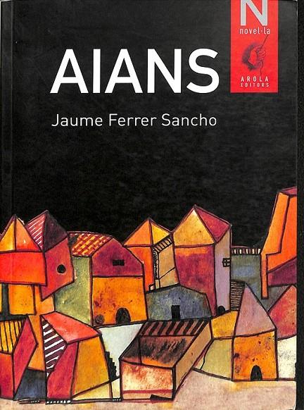 AIANS (CATALÁN) | 9788494323898 | FERRER SANCHO, JAUME