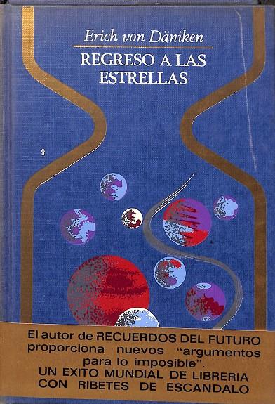 REGRESO A LAS ESTRELLAS | ERICH VON DANIKEN