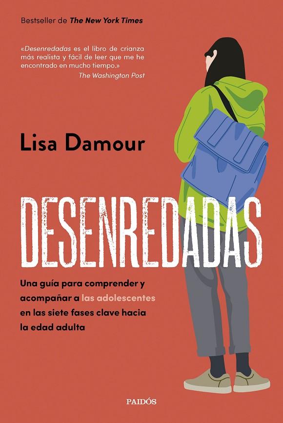 DESENREDADAS UNA GUÍA PARA COMPRENDER Y ACOMPAÑAR A LAS ADOLESCENTES EN LAS SIETE FASES CLAVE | DAMOUR, LISA