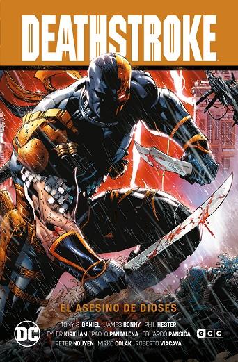 DEATHSTROKE: EL ASESINO DE DIOSES | DANIEL, TONY S./BONNY, JAMES/HESTER, PHIL