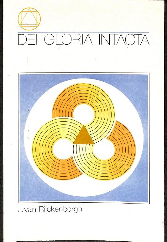 DEI GLORIA INTACTA | JAN VAN RIJCKENBORGH