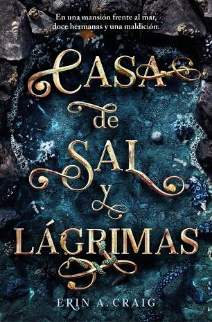 CASA DE SAL Y LÁGRIMAS | CRAIG, ERIN A.