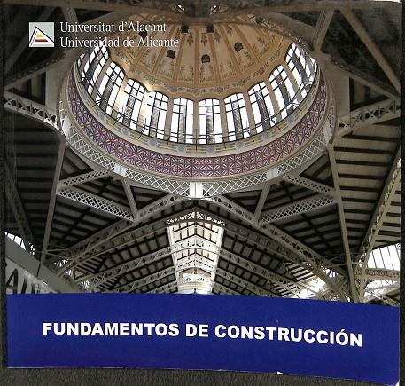 FUNDAMENTOS DE CONTRUCCIÓN | FERRI CORTES, JAIME/GARCÍA GONZÁLEZ, ENCARNACIÓN/PÉREZ SÁNCHEZ, VICENTE RAÚL