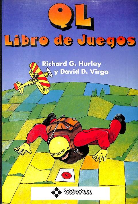 QL LIBRO DE JUEGOS | 0 | RICHARD G.HURLEY - DAVID D.VIRGO