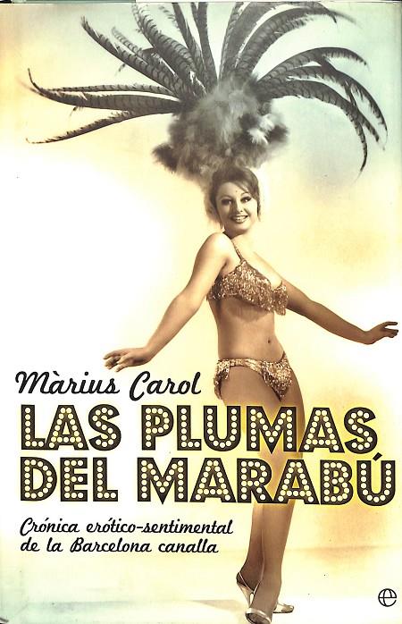 LAS PLUMAS DEL MARABÚ | MÀRIUS CAROL