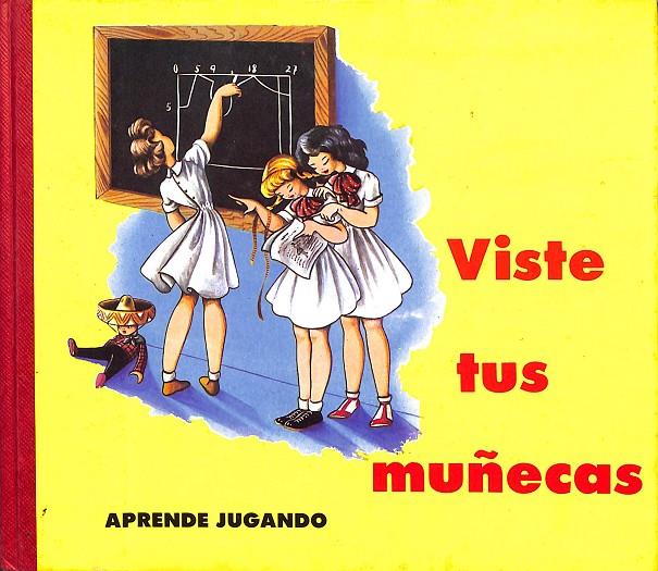 VISTE TUS MUÑECOS. APRENDE JUGANDO. ARTE Y TÉCNICA DEL VESTIR BARCELONA | V.V.A