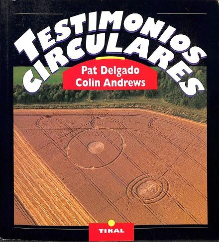 TESTIMONIOS CIRCULARES. (CATALÁN) | PAT DELGADO, COLIN ANDREWS