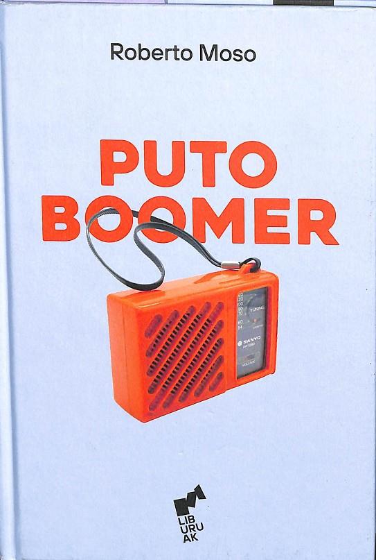 PUTO BOOMER | ROBERTO MOSO