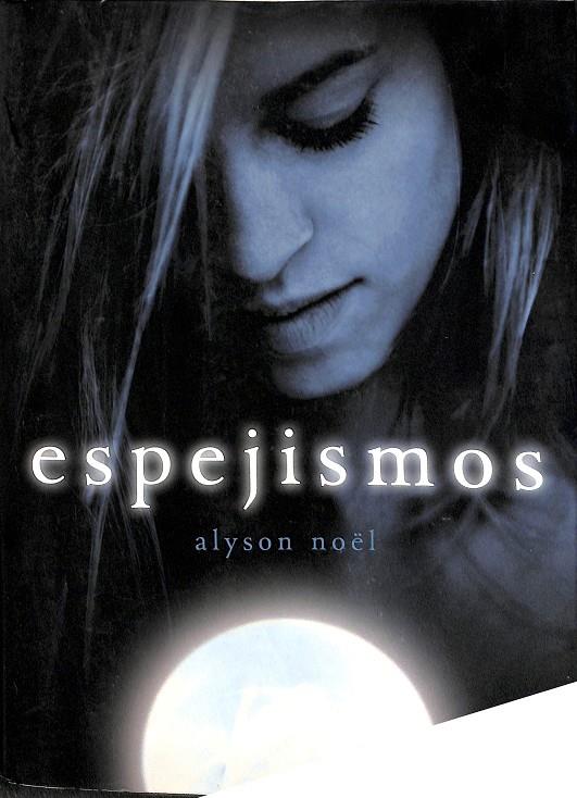 ESPEJISMOS (INMORTALES 2) | 9788484416197 | NOEL, ALYSON