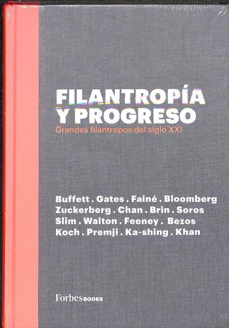 FILANTROPIA Y PROGRESO GRANDES FILANTROPOS DEL SIGLO XXI | 9788409100057 | VV. AA.