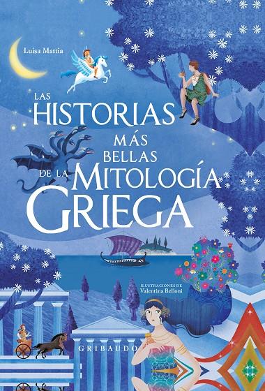 LAS HISTORIAS MÁS BELLAS DE LA MITOLOGÍA GRIEGA | MATTIA, LUISA