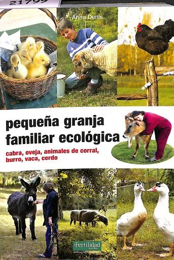 PEQUEÑA GRANJA FAMILIAR ECOLÓGICA | DENIS, ANNE